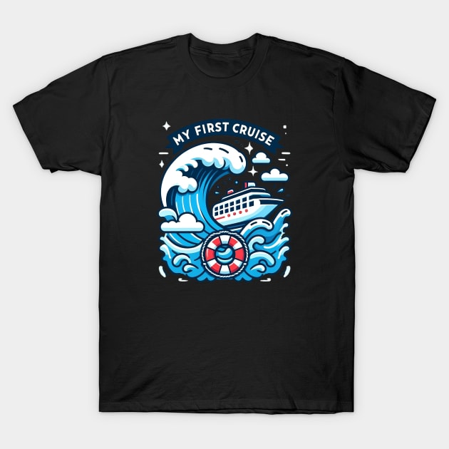 My First Cruise T-Shirt by PhotoSphere